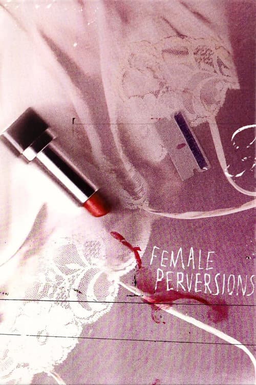 Female Perversions
